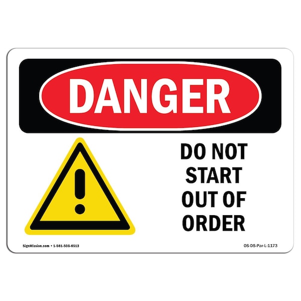Safety Sign, OSHA Danger, 18" Height, Aluminum, Do Not Start Out Of Order, Landscape